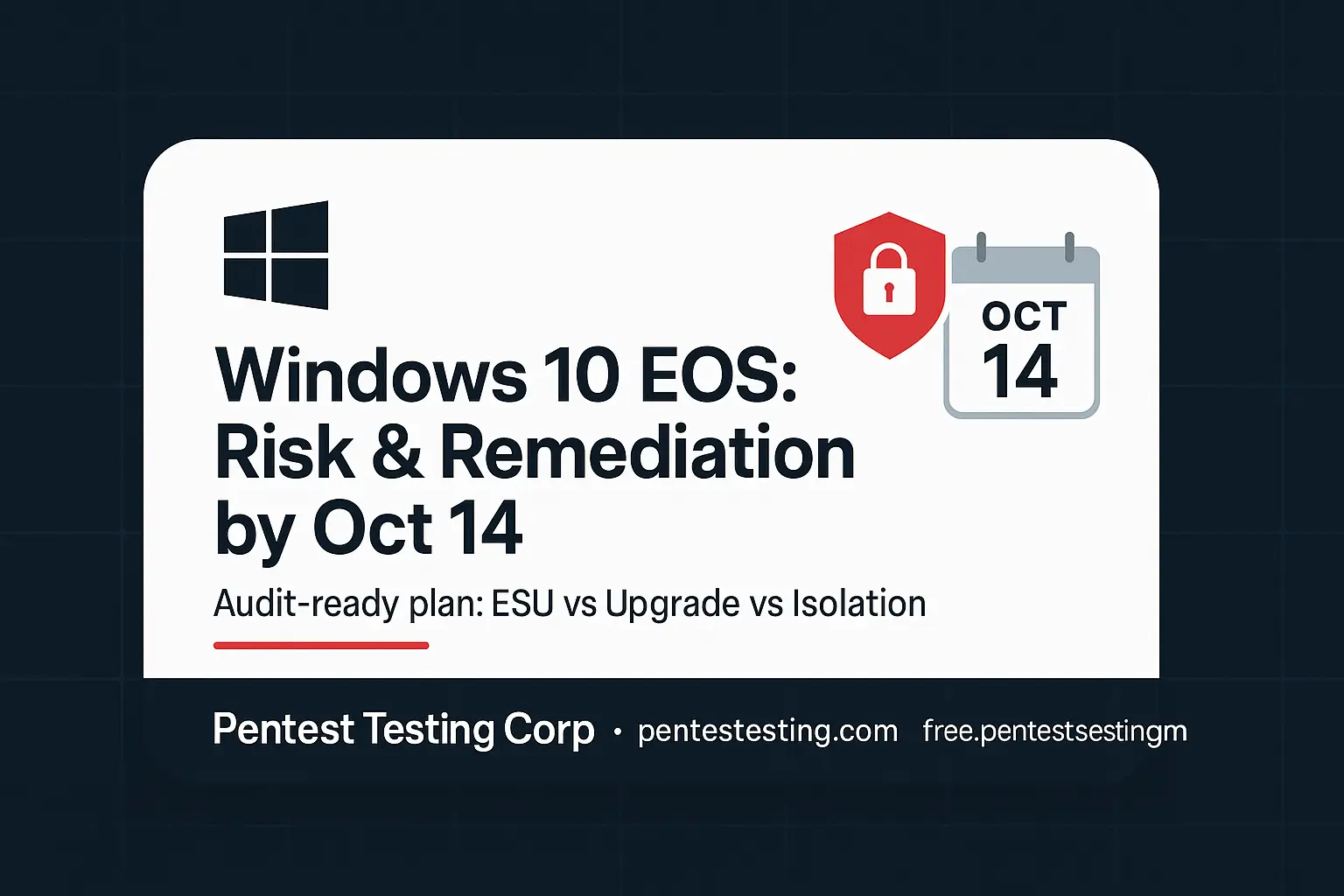 Windows 10 End of Support 2025: Remediation Plan