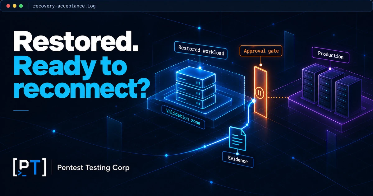ransomware-restore-readiness-assessment-featured Ransomware restore readiness assessment showing a restored workload separated from production by an evidence-based approval gate.